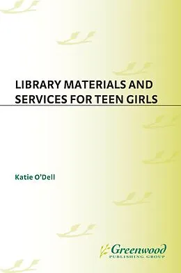 PDF Library Materials and Services for Teen Girls von Katie O'Dell