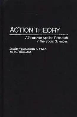 PDF Action Theory von Ladislav Valach, Richard A. Young, M. Judith Lynam