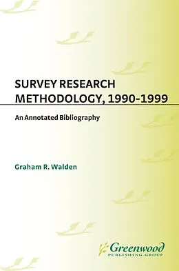 E-Book (pdf) Survey Research Methodology, 1990-1999 von Graham R. Walden
