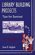 E-Book (pdf) Library Building Projects von Susan B. Hagloch, James L. Thomas