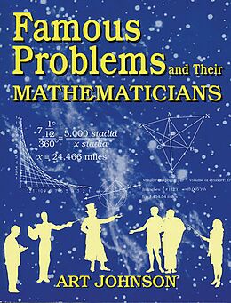 E-Book (pdf) Famous Problems and Their Mathematicians von Art Johnson