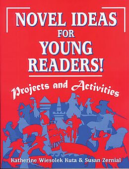 eBook (pdf) Novel Ideas for Young Readers! de Katherine Wiesolek Kuta, Susan C. Zernial