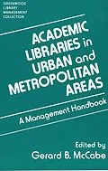 E-Book (pdf) Academic Libraries in Urban and Metropolitan Areas von Gerard B. McCabe