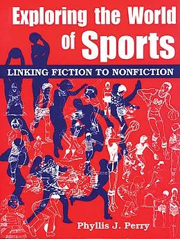 E-Book (pdf) Exploring the World of Sports von Phyllis J. Perry