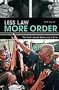 E-Book (pdf) Less Law, More Order von Irvin Waller