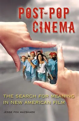 E-Book (pdf) Post-Pop Cinema von Jesse Fox Mayshark