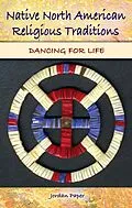 E-Book (pdf) Native North American Religious Traditions von Jordan Paper