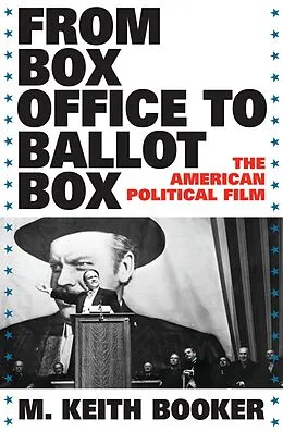 E-Book (pdf) From Box Office to Ballot Box von M. Keith Booker