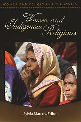 E-Book (pdf) Women and Indigenous Religions von LILLIAN ASHCRAFT-EASON, CHERYL A. KIRK-DUGGAN