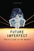 E-Book (pdf) Future Imperfect von Jason P. Vest