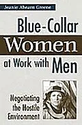 E-Book (pdf) Blue-Collar Women at Work with Men von Jeanie Ahearn Greene