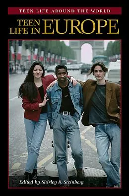 E-Book (pdf) Teen Life in Europe von Shirley R. Steinberg