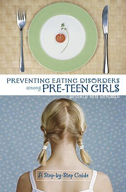 E-Book (pdf) Preventing Eating Disorders among Pre-Teen Girls von Beverly Menassa