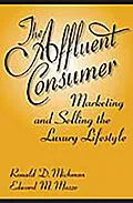 E-Book (pdf) The Affluent Consumer von Ronald D. Michman, Edward M. Mazze