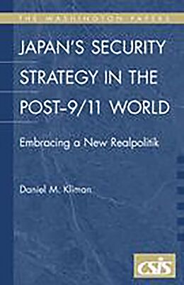 E-Book (pdf) Japan's Security Strategy in the Post-9/11 World von Daniel M. Kliman