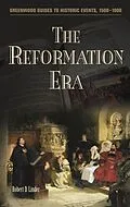 E-Book (pdf) The Reformation Era von Robert D. Linder