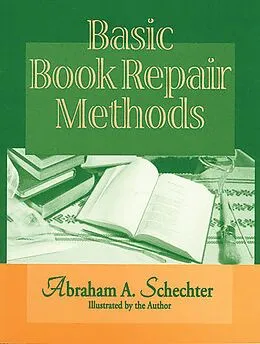 E-Book (pdf) Basic Book Repair Methods von Abraham A. Schechter