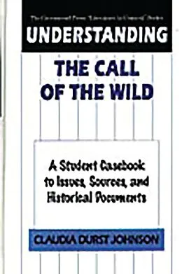 E-Book (pdf) Understanding The Call of the Wild von Claudia Durst Johnson