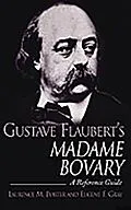 E-Book (pdf) Gustave Flaubert's Madame Bovary von Laurence M. Porter, Eugene F. Gray