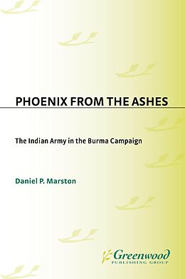 E-Book (pdf) Phoenix from the Ashes von Daniel P. Marston D. Phil.