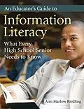 E-Book (pdf) An Educator's Guide to Information Literacy von Ann Marlow Riedling Ph. D.
