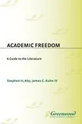 E-Book (pdf) Academic Freedom: A Guide to the Literature von Stephen H. Aby, James Kuhn