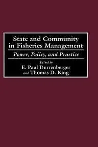 E-Book (pdf) State and Community in Fisheries Management von E. Paul Durrenberger, Thomas King