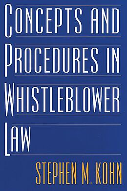 eBook (pdf) Concepts and Procedures in Whistleblower Law de Stephen Kohn