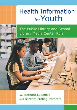 eBook (pdf) Health Information for Youth de W. Bernard Lukenbill, Barbara Froling Immroth