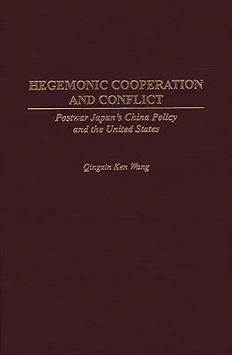 E-Book (pdf) Hegemonic Cooperation and Conflict von Qingxin K. Wang