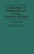 Fester Einband Children's Periodicals of the United States von Unknown
