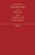 Fester Einband UNESCO Yearbook on Peace and Conflict Studies 1981. von United Nations Educational Scientific an, Lsi