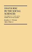 Fester Einband Discourse in the Social Sciences von Jonathan D. Moreno, Barry Glassner