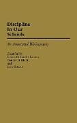 Fester Einband Discipline in Our Schools von Elizabeth Lueder Karnes, Donald Black, John Downs