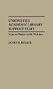 Livre Relié Unions for Academic Library Support Staff de James M. Kusack