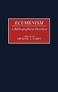 Livre Relié Ecumenism de Michael A. Fahey