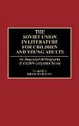 Livre Relié The Soviet Union in Literature for Children and Young Adults de Frances F. Povsic