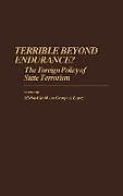 Fester Einband Terrible Beyond Endurance? von George Lopez, Michael Stohl