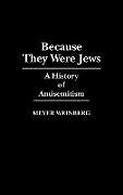 Livre Relié Because They Were Jews de Meyer Weinberg
