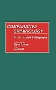 Fester Einband Comparative Criminology von Piers Beirne, Joan Hill