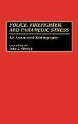 Fester Einband Police, Firefighter, and Paramedic Stress von John J. Miletich