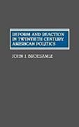 Fester Einband Reform and Reaction in Twentieth Century American Politics von John J. Broesamle