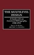 Fester Einband The Multilevel Design von Harry J. Huttner