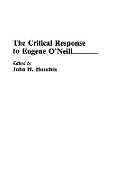 Fester Einband The Critical Response to Eugene O'Neill von John Houchin