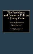 The Presidency and Domestic Policies of Jimmy Carter