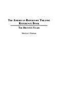 The American Repertory Theatre Reference Book