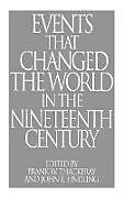 Events That Changed the World in the Nineteenth Century