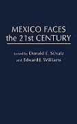 Livre Relié Mexico Faces the 21st Century de 
