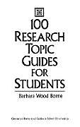 Fester Einband 100 Research Topic Guides for Students von Barbara Borne