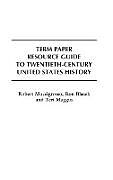 Livre Relié Term Paper Resource Guide to Twentieth-Century United States History de Ron Blazek, Teri Maggio, Robert Muccigrosso